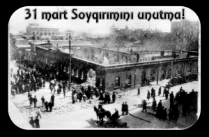 Yazar In Aysel Abdullazadə 31 Mart Azərbaycanlilarin